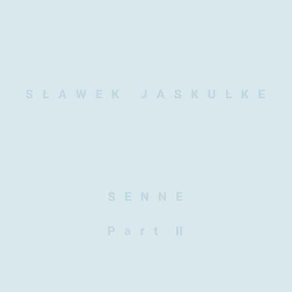 SŁAWEK JASKUŁKE - Senne Part 2 cover 