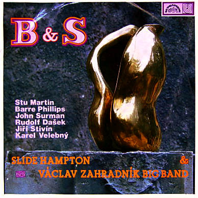 SLIDE HAMPTON - Slide Hampton & Václav Zahradník Big Band ‎: B & S (aka I Giganti Del Jazz 39) cover 