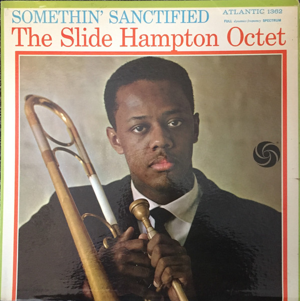 SLIDE HAMPTON - Somethin' Sanctified cover 