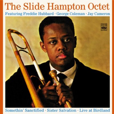 SLIDE HAMPTON - The Slide Hampton Octet. Sister Salvation / Somethin' Sanctified / Live at Birdland cover 
