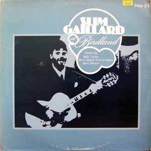 SLIM GAILLARD - At Birdland 1951 cover 