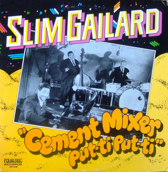 SLIM GAILLARD - Cement Mixer Put-Ti Put-Ti cover 