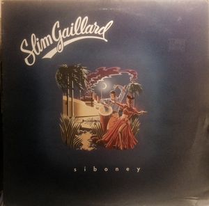 SLIM GAILLARD - Siboney cover 