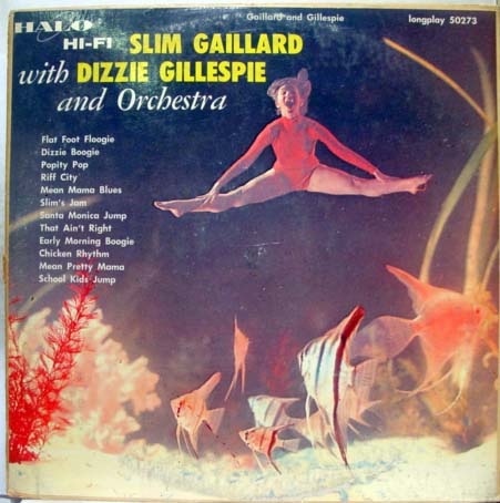 SLIM GAILLARD - Slim Gaillard With Dizzy Gillespie And Orchestra cover 