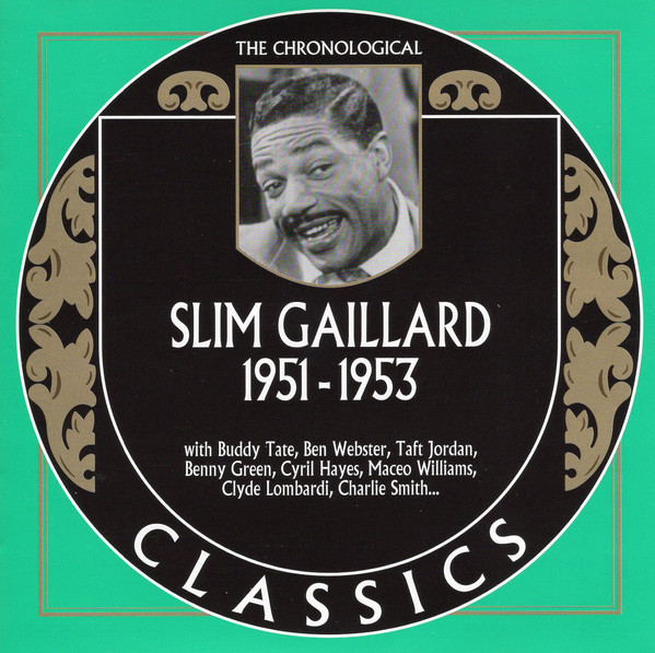 SLIM GAILLARD - The Chronological Classics: Slim Gaillard 1951-1953 cover 