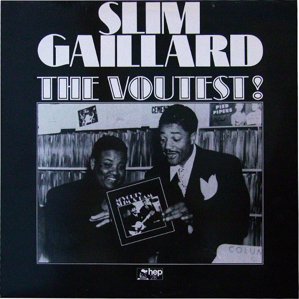 SLIM GAILLARD - The Voutest! cover 