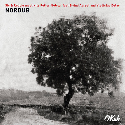 SLY AND ROBBIE - Sly & Robbie meet Nils Petter Molvaer : Nordub cover 