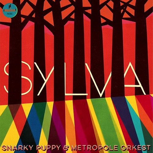 SNARKY PUPPY - Snarky Puppy & Metropole Orkest : Sylva cover 