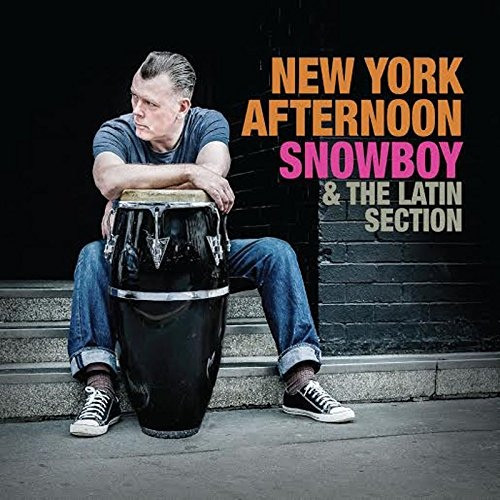 SNOWBOY - Snowboy & The Latin Section : New York Afternoon cover 