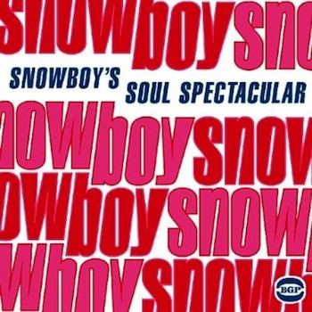 SNOWBOY - Snowboy's Soul Spectacular: Funk & Soul Recordings cover 