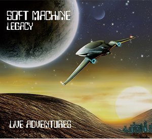 SOFT MACHINE LEGACY - Live Adventures cover 