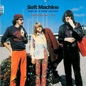 SOFT MACHINE - Man in a Deaf Corner: Anthology 63-70 cover 