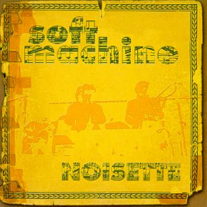 SOFT MACHINE - Noisette cover 