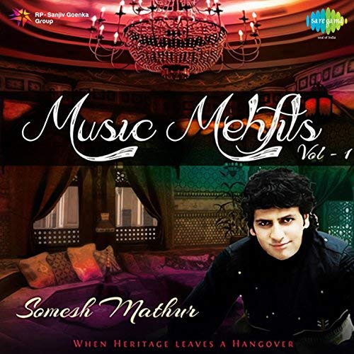 SOMESH MATHUR - Music Mehfils, Vol. 1 cover 