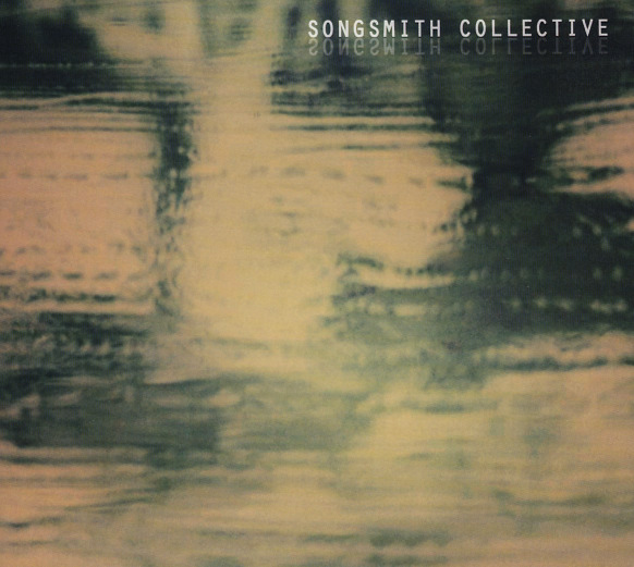 SONGSMITH COLLECTIVE - Songsmith Collective cover 