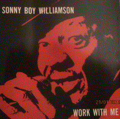 SONNY BOY WILLIAMSON II - Work With Me cover 