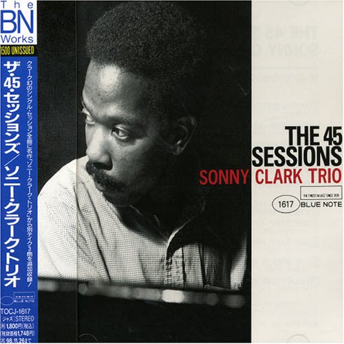 SONNY CLARK - The 45 Sessions cover 