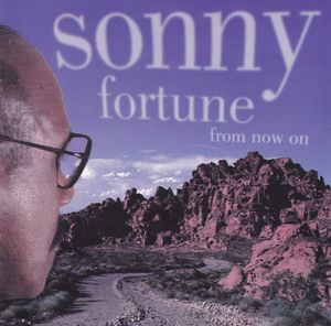 SONNY FORTUNE - From Now On cover 