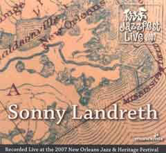 SONNY LANDRETH - Live At Jazzfest 2007 cover 