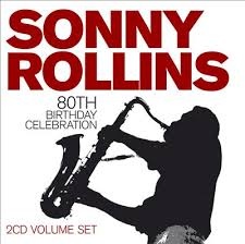 SONNY ROLLINS - 80th Birthday Celebration cover 