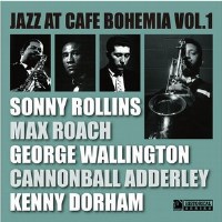 SONNY ROLLINS - Jazz At Cafe Bohemia Vol. 1 cover 