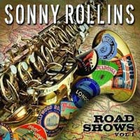 SONNY ROLLINS - Road Shows: Vol. 1 cover 