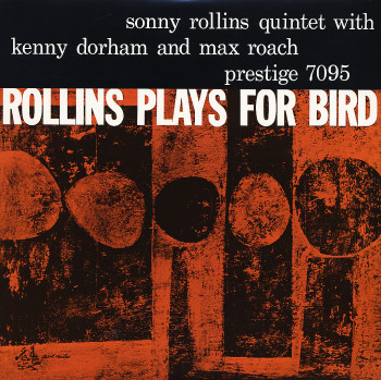 SONNY ROLLINS - Rollins Plays for Bird cover 