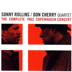SONNY ROLLINS - Sonny Rollins / Don Cherry Quartet - The Complete 1963 Copenhagen Concert cover 