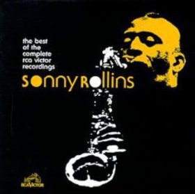 SONNY ROLLINS - The Best of the Complete RCA Victor Recordings cover 