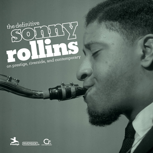 SONNY ROLLINS - The Definitive Sonny Rollins On Prestige, Riverside, And Contemporary cover 