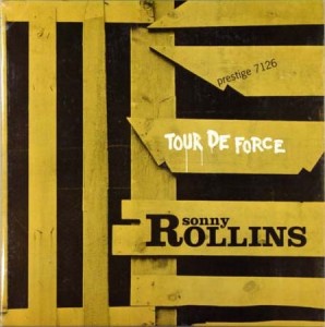 SONNY ROLLINS - Tour De Force cover 
