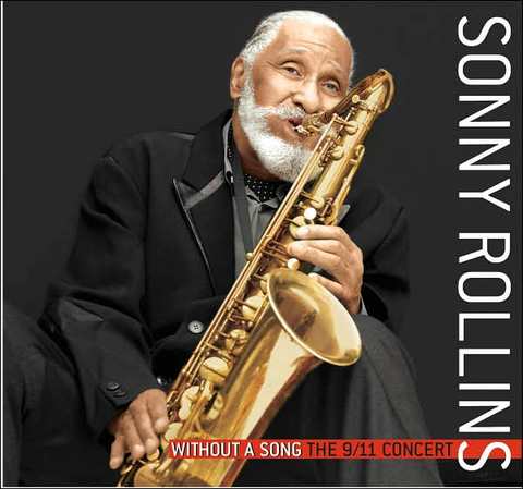 SONNY ROLLINS - Without a Song: The 9/11 Concert cover 