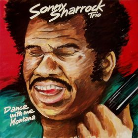 SONNY SHARROCK - Dance With Me Montana cover 