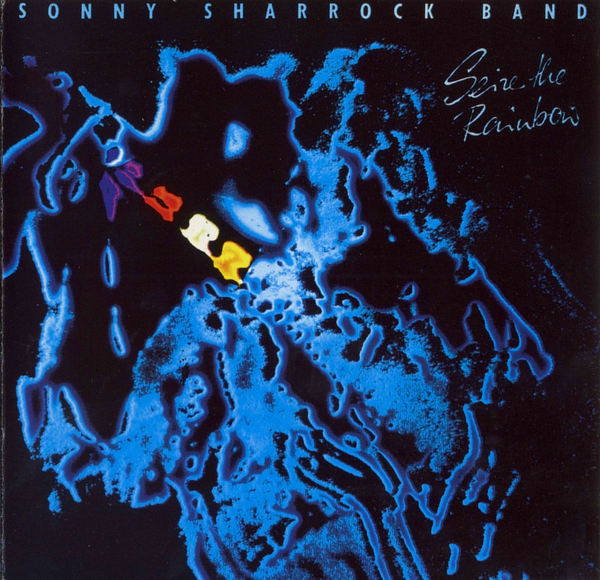 SONNY SHARROCK - Seize the Rainbow cover 