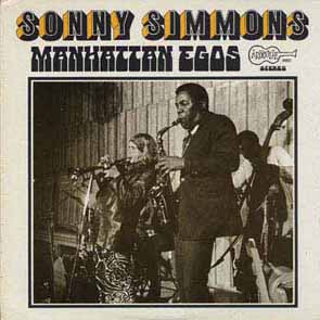 SONNY SIMMONS - Manhattan Egos cover 