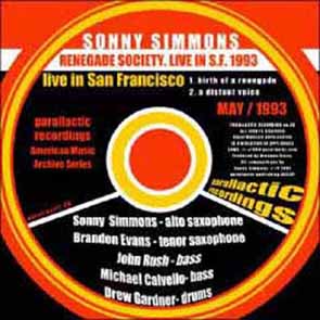 SONNY SIMMONS - Renegade Society, Live in S.F. 1993 cover 