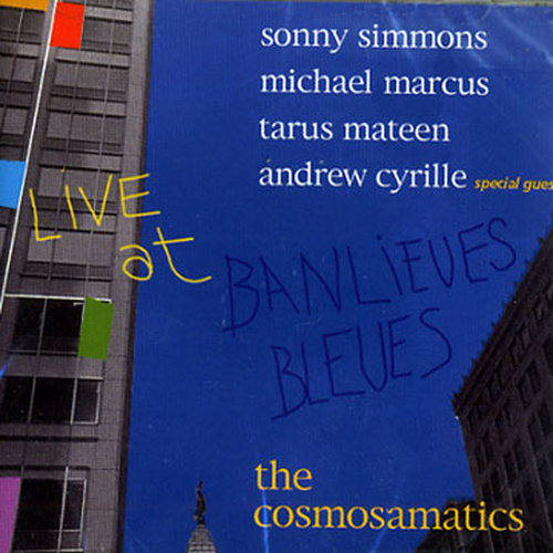 SONNY SIMMONS - The Cosmosamatics :Live at Banlieues Bleues cover 