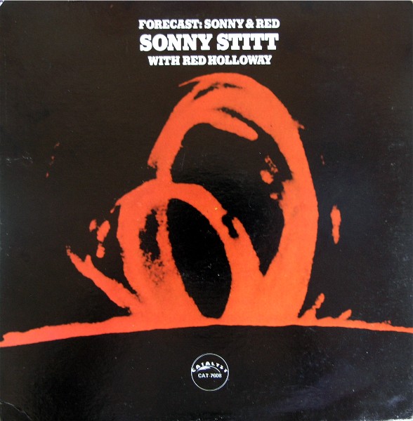 SONNY STITT - Forecast: Sonny & Red (With Red Holloway) (aka Just Friends) cover 