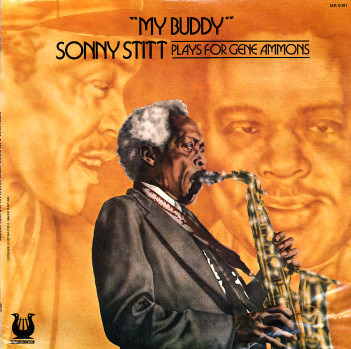 SONNY STITT - My Buddy: Sonny Stitt Plays For Gene Ammons cover 