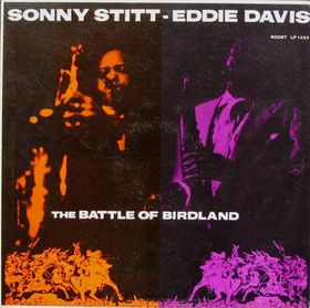 SONNY STITT - Sonny Stitt - Eddie Davis : The Battle Of Birdland cover 