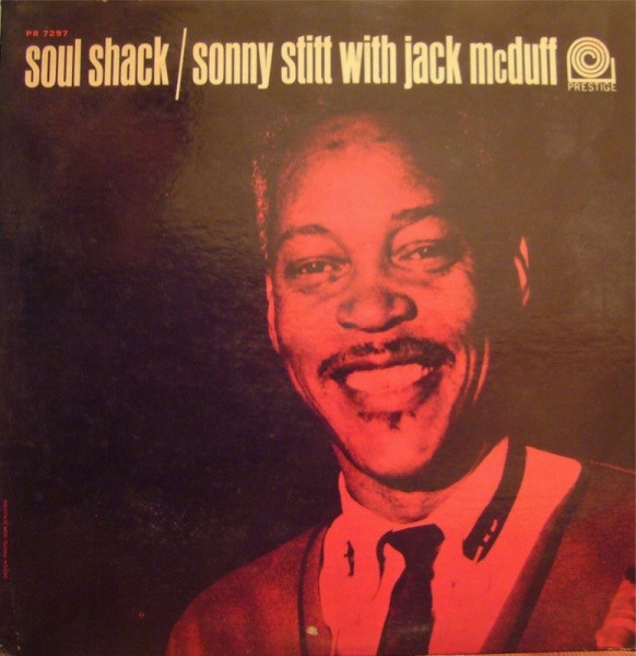 SONNY STITT - Soul Shack (With Brother Jack McDuff) cover 
