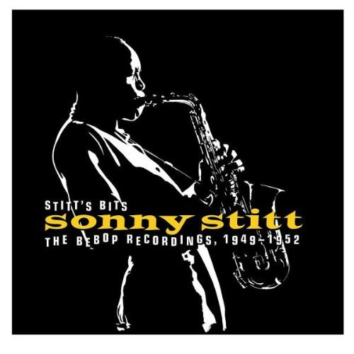 SONNY STITT - Stitt's Bits: The Bebop Recordings, 1949-1952 cover 