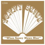 SONNY STITT - When Sonny Blows Blue cover 