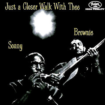SONNY TERRY & BROWNIE MCGHEE - Just A Closer Walk With Thee cover 