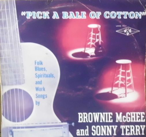 SONNY TERRY & BROWNIE MCGHEE - Pick A Bale Of Cotton cover 