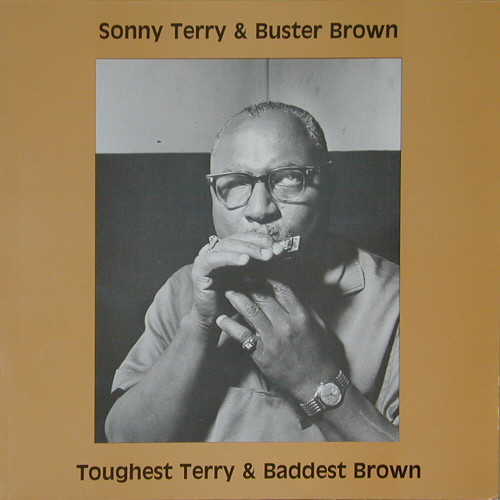 SONNY TERRY - Sonny Terry / Buster Brown ‎: Toughest Terry & Baddest Brown cover 