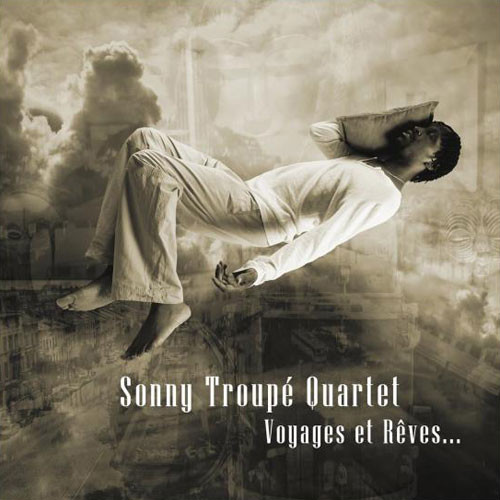 SONNY TROUPÉ - Voyages Et Rêves... cover 