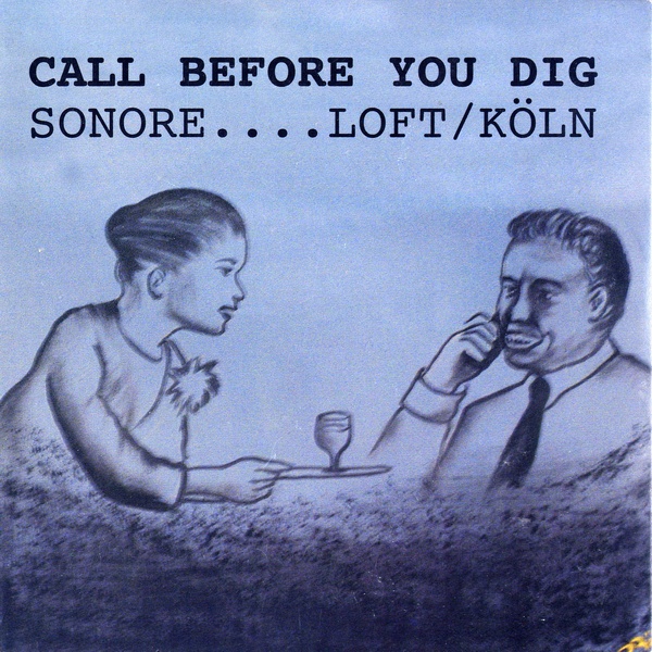 SONORE - Call Before You Dig cover 