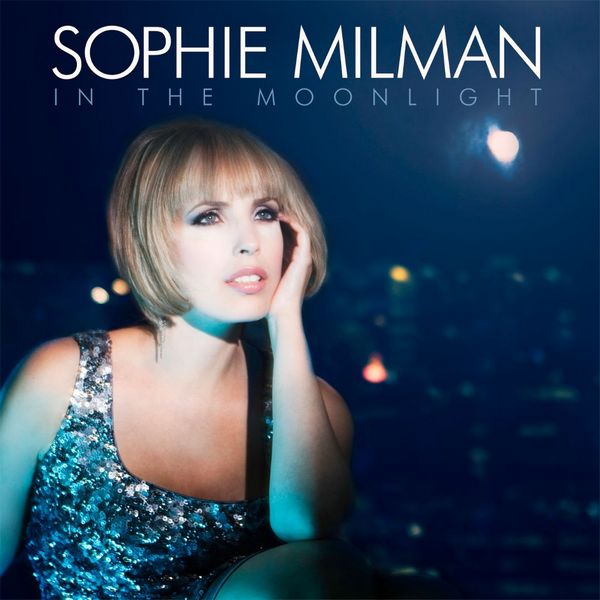 SOPHIE MILMAN - In The Moonlight cover 
