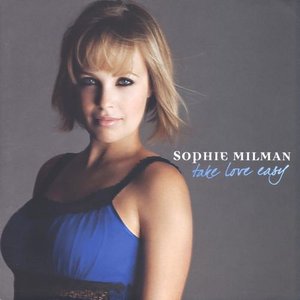 SOPHIE MILMAN - Take Love Easy cover 